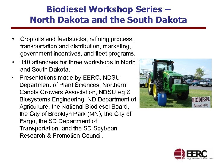 Biodiesel Workshop Series – North Dakota and the South Dakota • Crop oils and