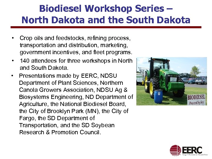 Biodiesel Workshop Series – North Dakota and the South Dakota • Crop oils and