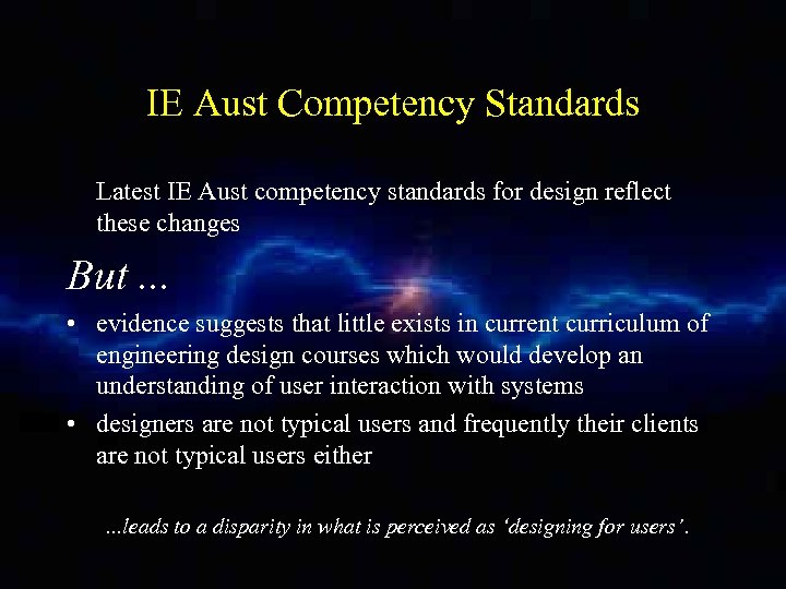 IE Aust Competency Standards Latest IE Aust competency standards for design reflect these changes