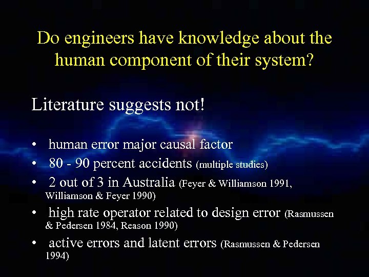 Do engineers have knowledge about the human component of their system? Literature suggests not!