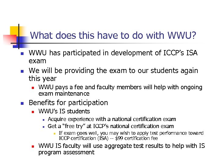 What does this have to do with WWU? n n WWU has participated in