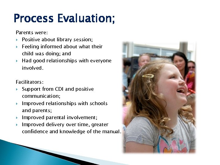 Process Evaluation; Parents were: Positive about library session; Feeling informed about what their child