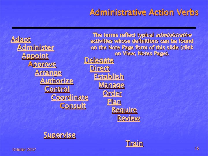 Administrative Action Verbs The terms reflect typical administrative activities whose definitions can be found