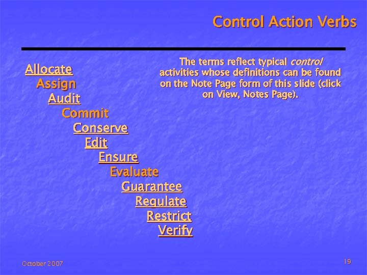 Control Action Verbs The terms reflect typical control activities whose definitions can be found