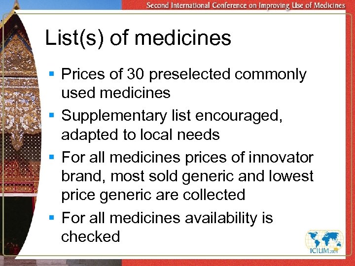 List(s) of medicines § Prices of 30 preselected commonly used medicines § Supplementary list
