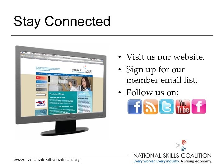 Stay Connected • Visit us our website. • Sign up for our member email