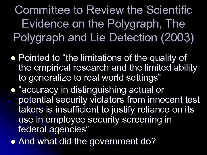 Committee to Review the Scientific Evidence on the Polygraph, The Polygraph and Lie Detection