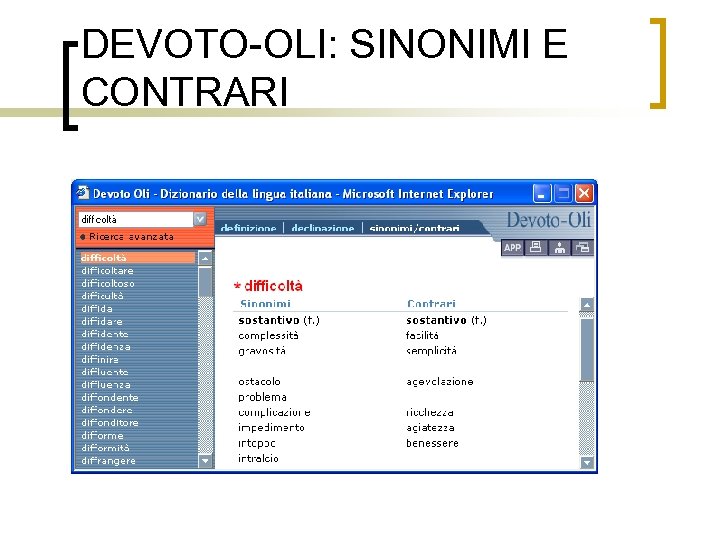 DEVOTO-OLI: SINONIMI E CONTRARI 