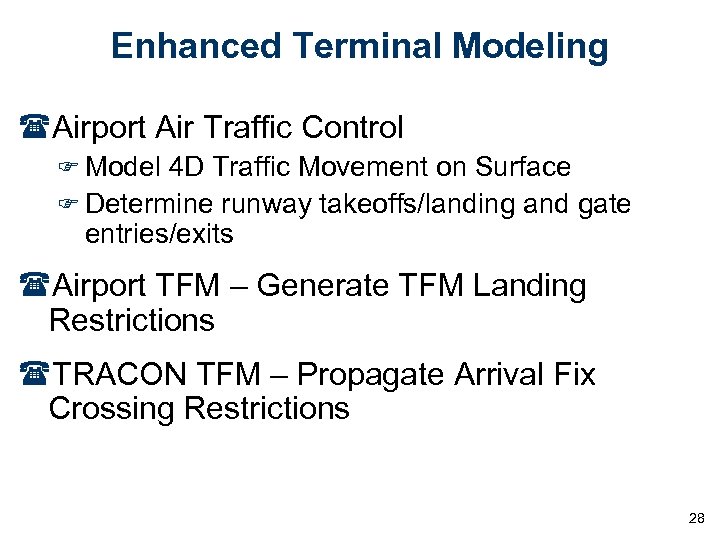 Enhanced Terminal Modeling (Airport Air Traffic Control F Model 4 D Traffic Movement on