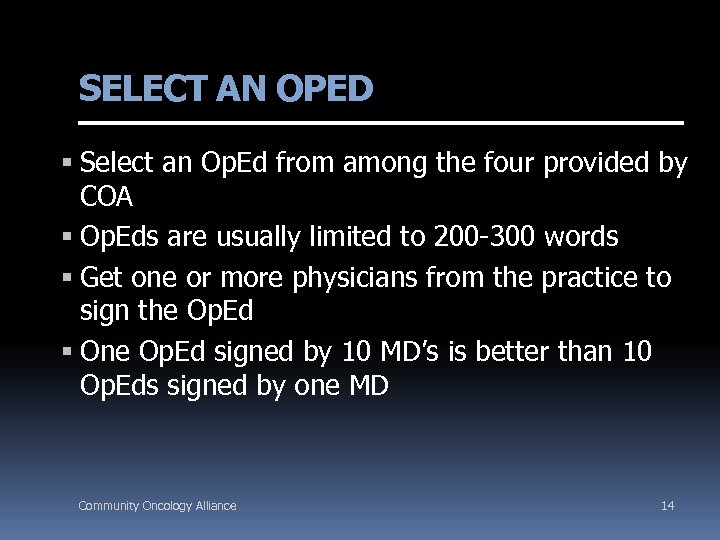 SELECT AN OPED Select an Op. Ed from among the four provided by COA