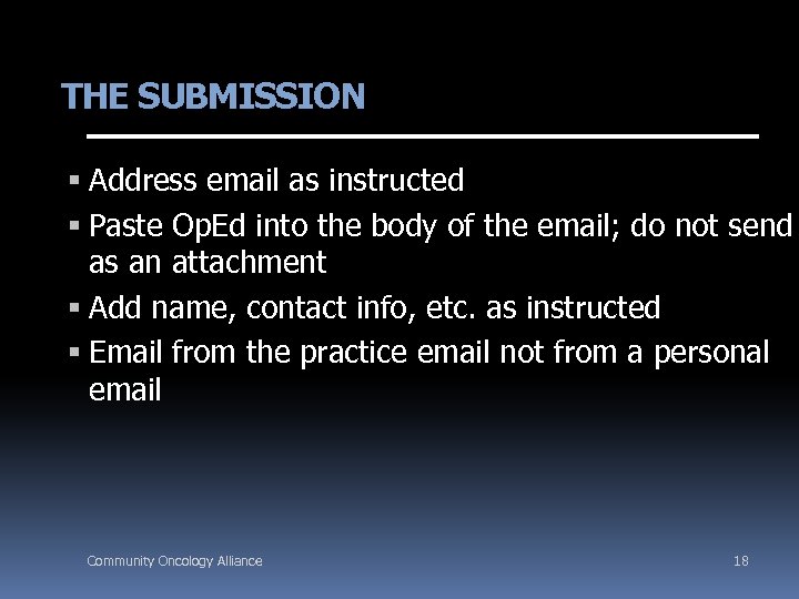 THE SUBMISSION Address email as instructed Paste Op. Ed into the body of the
