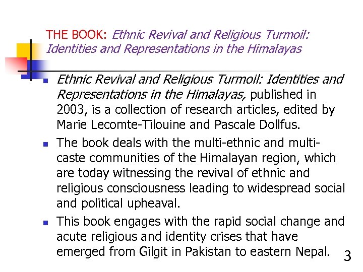 THE BOOK: Ethnic Revival and Religious Turmoil: Identities and Representations in the Himalayas n