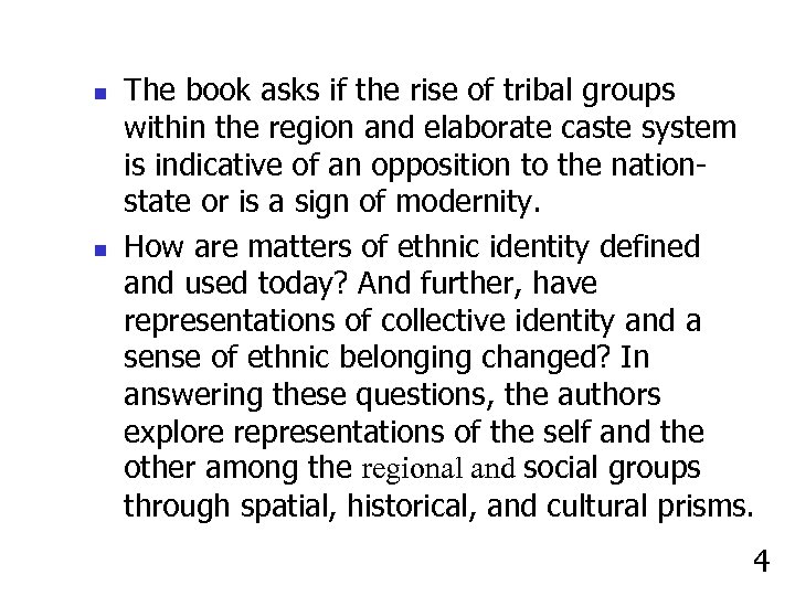 n n The book asks if the rise of tribal groups within the region