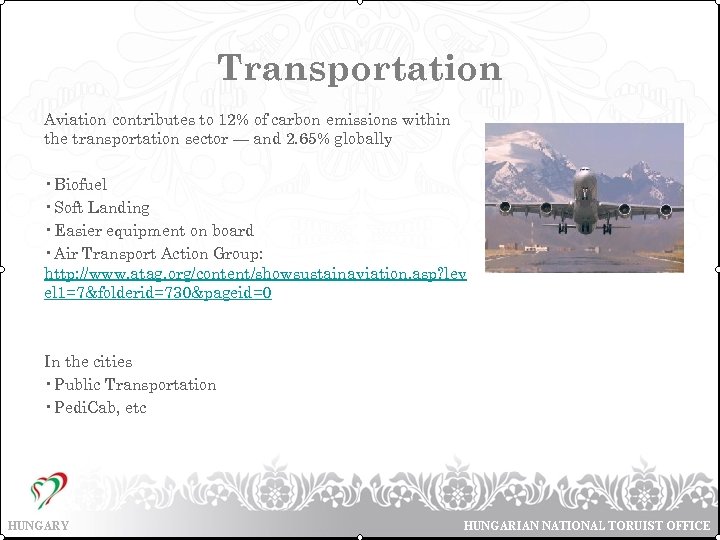 Transportation Aviation contributes to 12% of carbon emissions within the transportation sector — and
