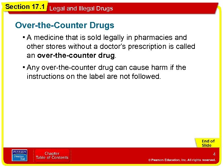 Section 17. 1 Legal and Illegal Drugs Over-the-Counter Drugs • A medicine that is