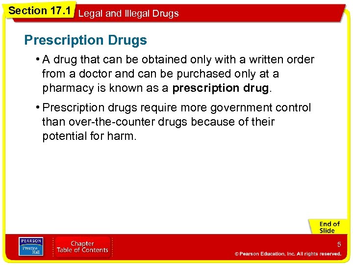 Section 17. 1 Legal and Illegal Drugs Prescription Drugs • A drug that can