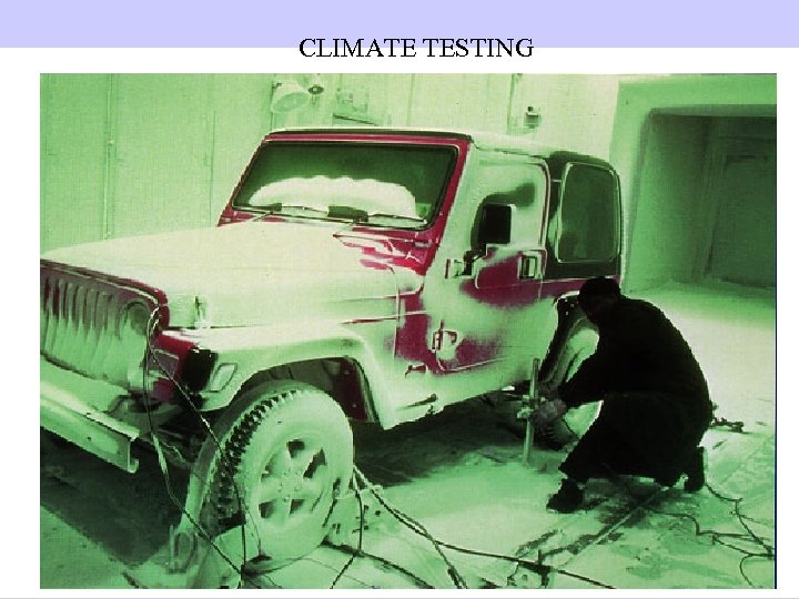 CLIMATE TESTING 