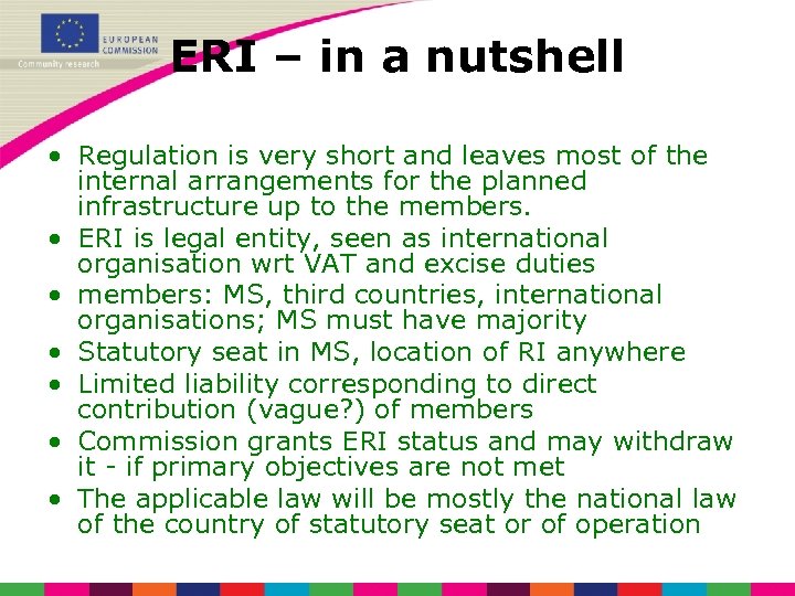 ERI – in a nutshell • Regulation is very short and leaves most of