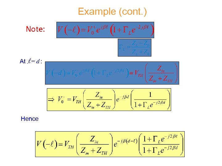 Example (cont. ) Note: At l = d : Hence 