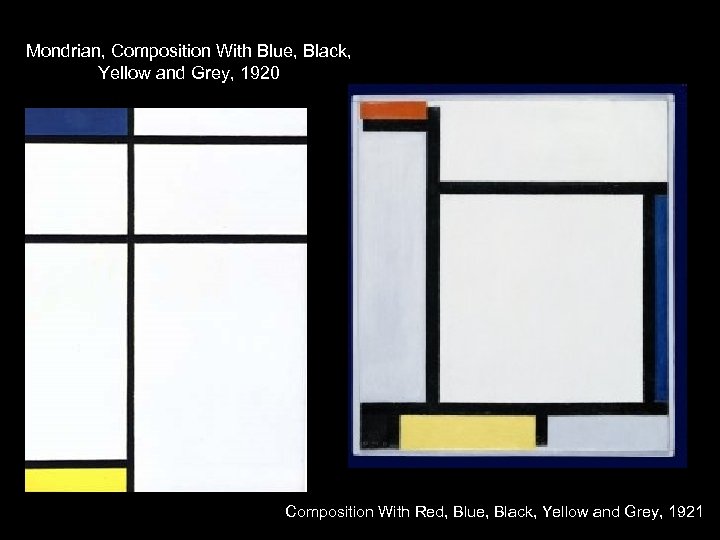 Mondrian, Composition With Blue, Black, Yellow and Grey, 1920 Composition With Red, Blue, Black,