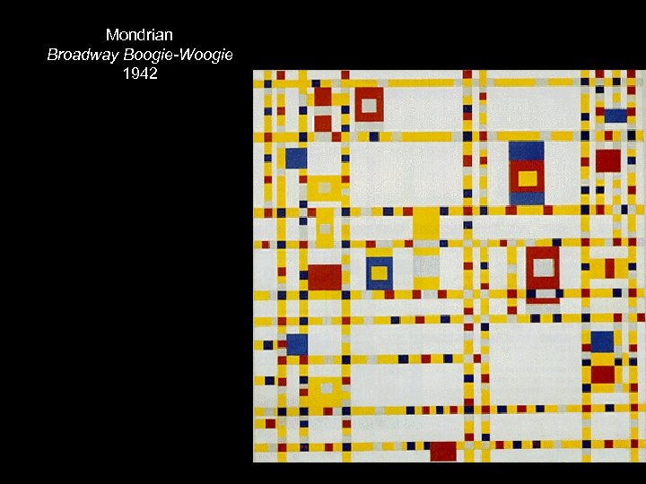 Mondrian Broadway Boogie-Woogie 1942 