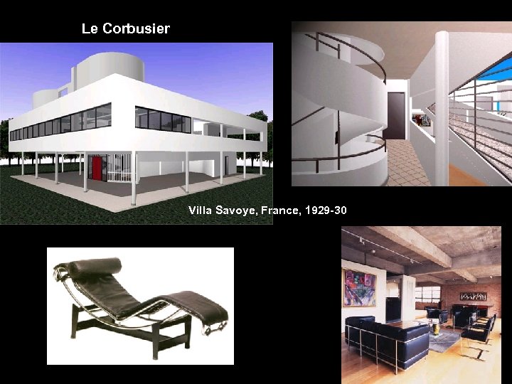 Le Corbusier Villa Savoye, France, 1929 -30 