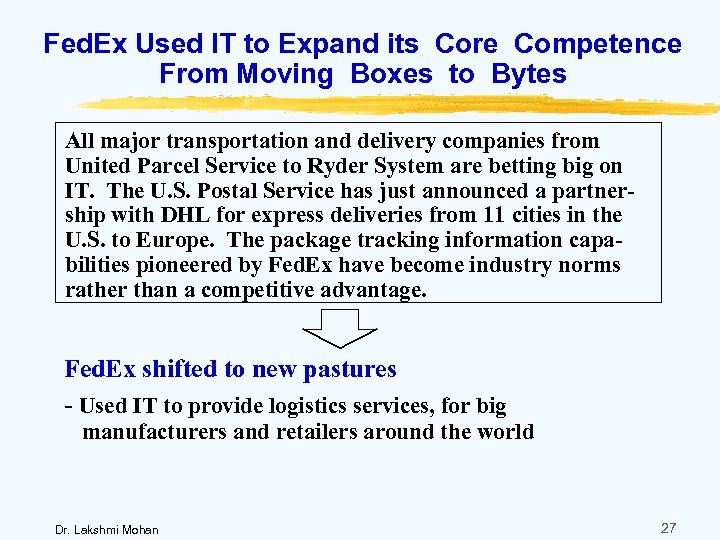 Fed. Ex Used IT to Expand its Core Competence From Moving Boxes to Bytes