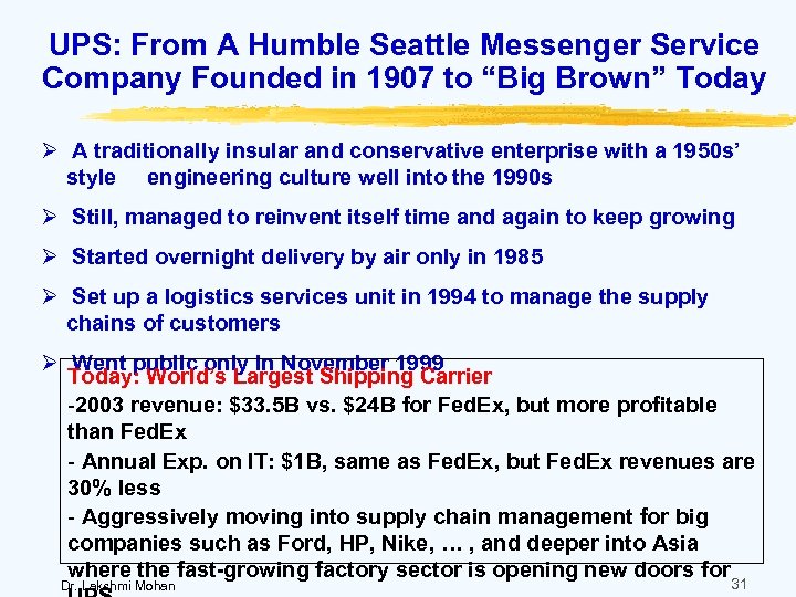 UPS: From A Humble Seattle Messenger Service Company Founded in 1907 to “Big Brown”