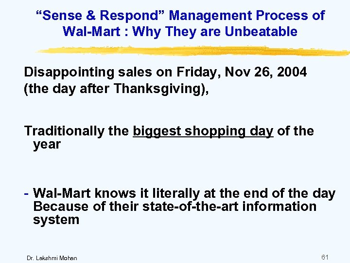 “Sense & Respond” Management Process of Wal-Mart : Why They are Unbeatable Disappointing sales