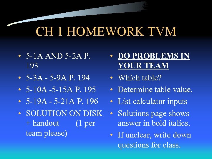 CH 1 HOMEWORK TVM • 5 -1 A AND 5 -2 A P. 193