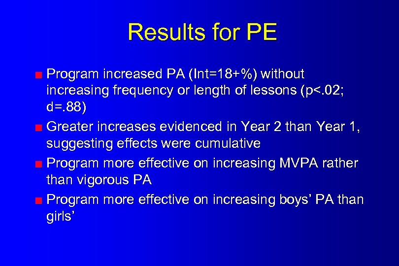 Results for PE < Program increased PA (Int=18+%) without increasing frequency or length of