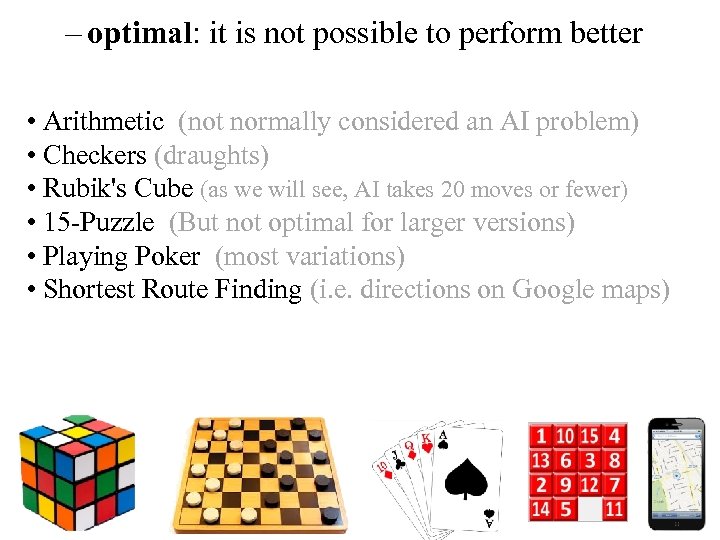 – optimal: it is not possible to perform better • Arithmetic (not normally considered