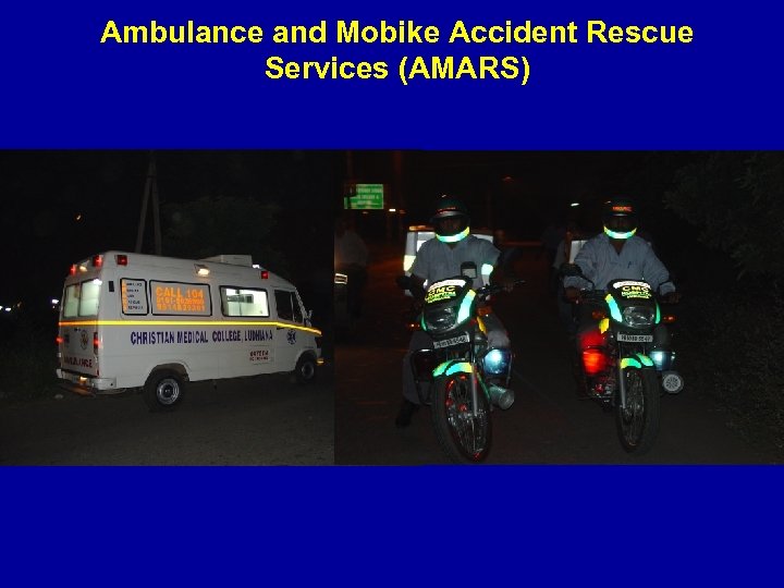 Ambulance and Mobike Accident Rescue Services (AMARS) 