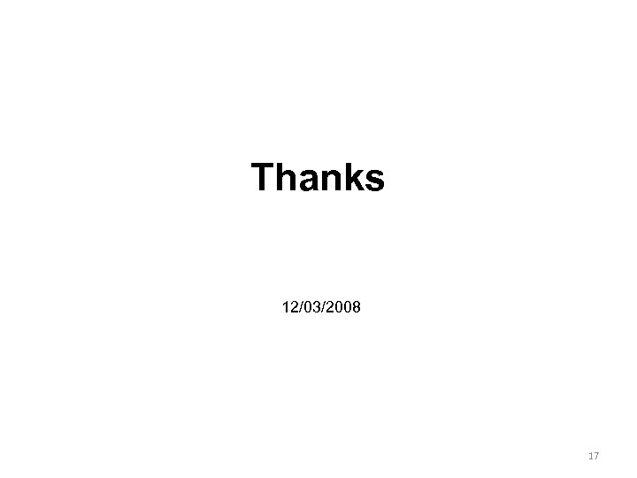 Thanks 12/03/2008 17 