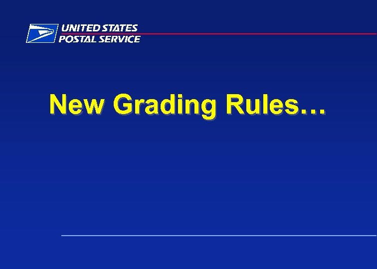 New Grading Rules… 