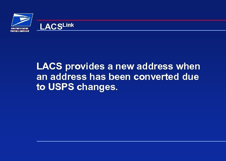 LACSLink LACS provides a new address when an address has been converted due to