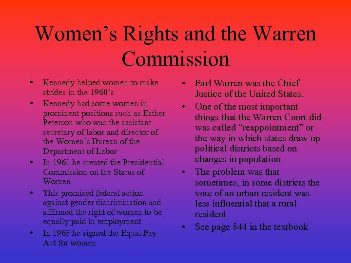 Women’s Rights and the Warren Commission • • • Kennedy helped women to make
