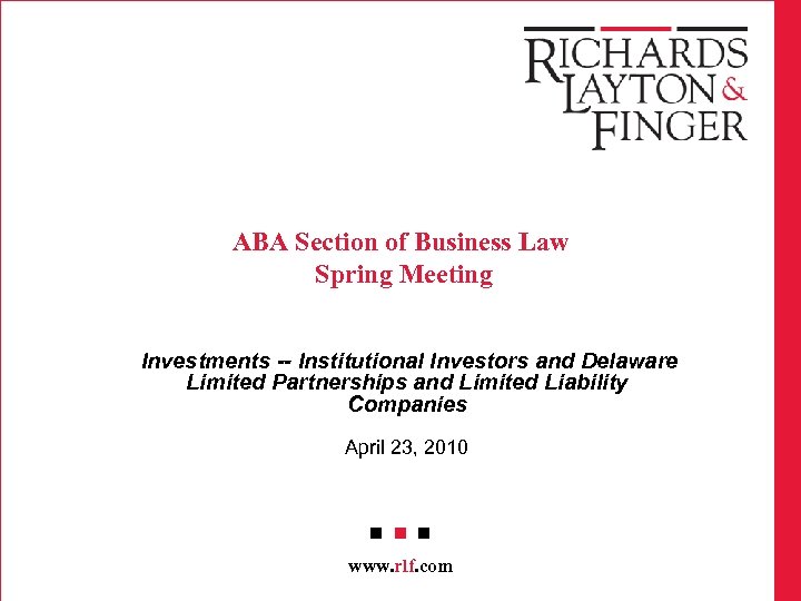 ABA Section of Business Law Spring Meeting Investments -- Institutional Investors and Delaware Limited