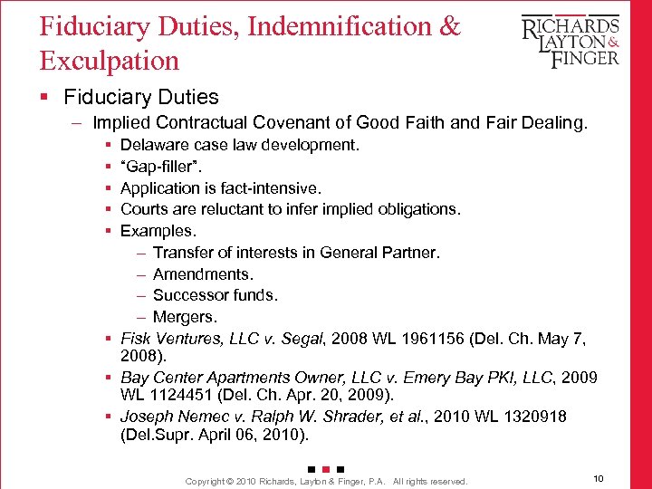 Fiduciary Duties, Indemnification & Exculpation § Fiduciary Duties – Implied Contractual Covenant of Good