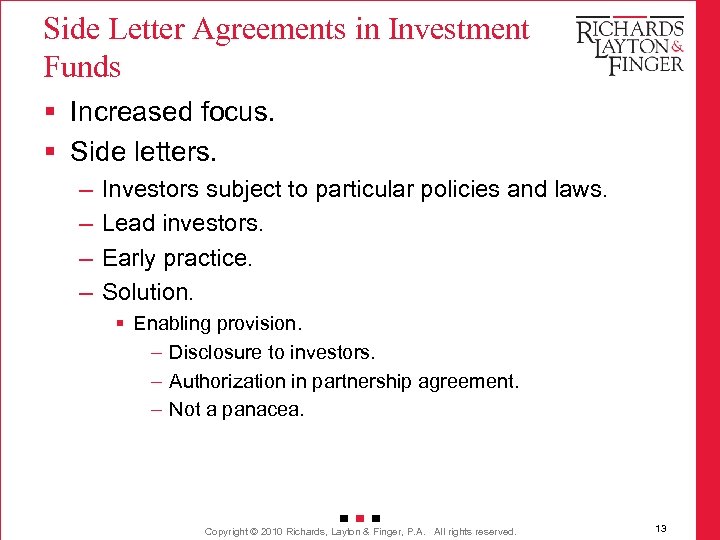 Side Letter Agreements in Investment Funds § Increased focus. § Side letters. – –