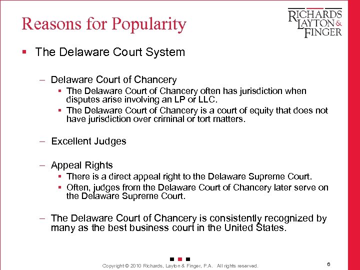 Reasons for Popularity § The Delaware Court System – Delaware Court of Chancery §