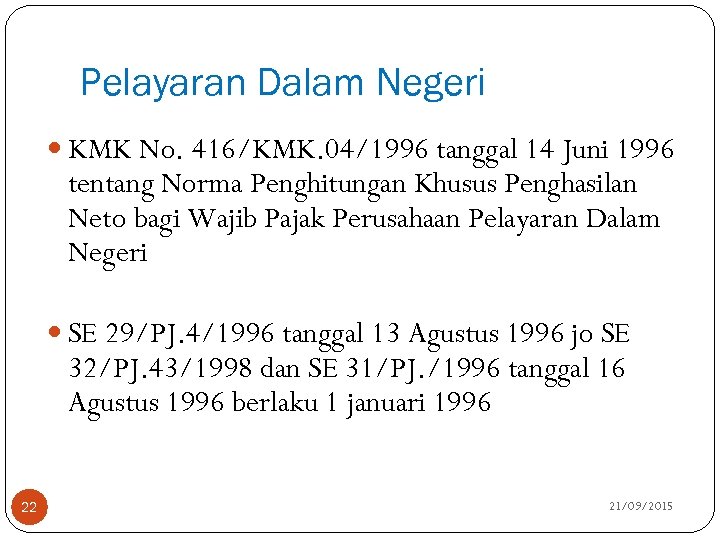 Pelayaran Dalam Negeri KMK No. 416/KMK. 04/1996 tanggal 14 Juni 1996 tentang Norma Penghitungan