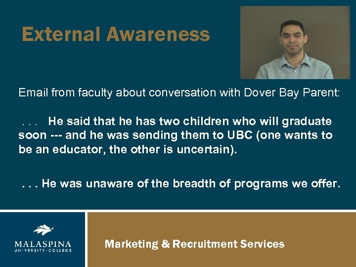 External Awareness Email from faculty about conversation with Dover Bay Parent: . . .