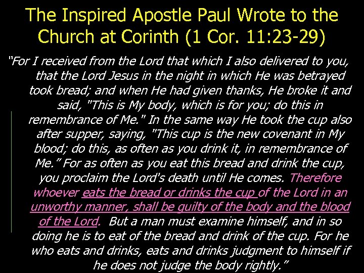 The Inspired Apostle Paul Wrote to the Church at Corinth (1 Cor. 11: 23
