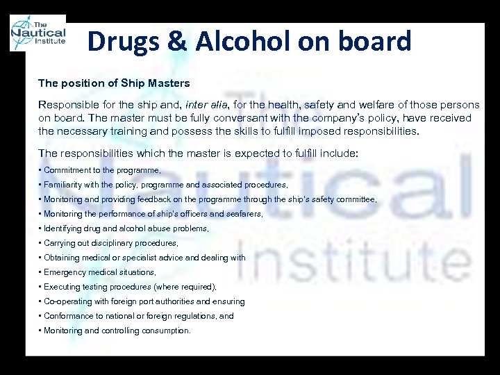 Drugs & Alcohol on board The position of Ship Masters Responsible for the ship