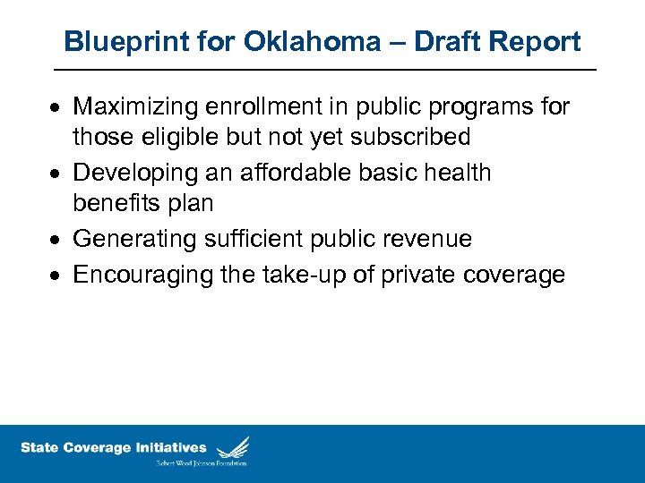 Blueprint for Oklahoma – Draft Report Maximizing enrollment in public programs for those eligible