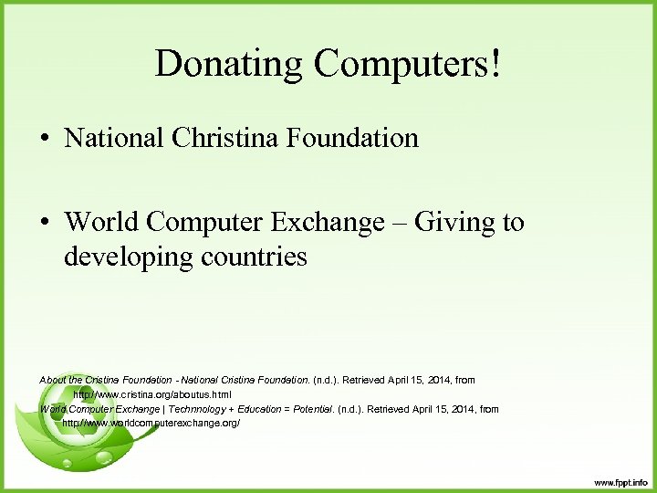 Donating Computers! • National Christina Foundation • World Computer Exchange – Giving to developing