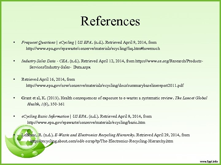 References • Frequent Questions | e. Cycling | US EPA. (n. d. ). Retrieved