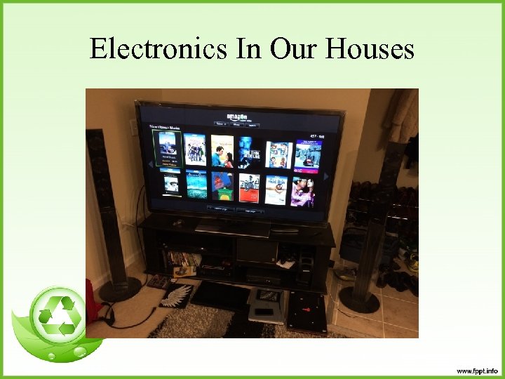 Electronics In Our Houses 
