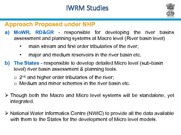 IWRM Studies Approach Proposed under NHP a) Mo. WR, RD&GR - responsible for developing
